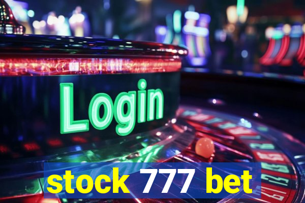 stock 777 bet